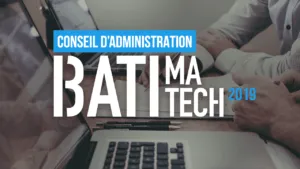 Conseil d'administration Batimatech