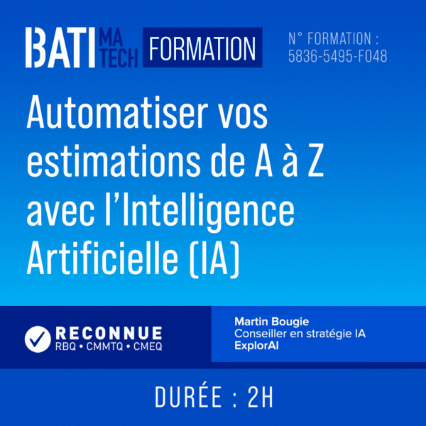 FORMATION RBQ – Automatiser vos estimations de A à Z avec l’Intelligence Artificielle (IA)